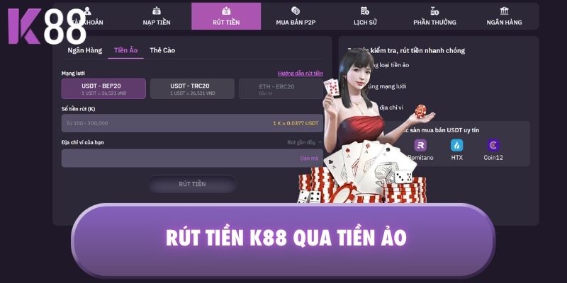 Rút tiền K88 qua tiền ảo