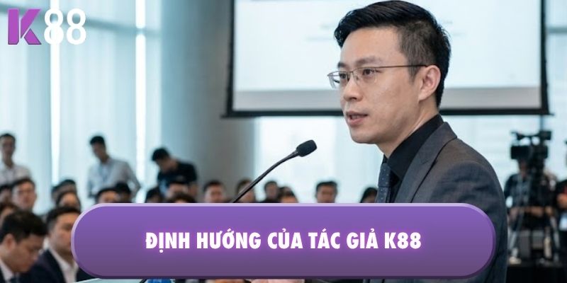 Định hướng của tác giả K88