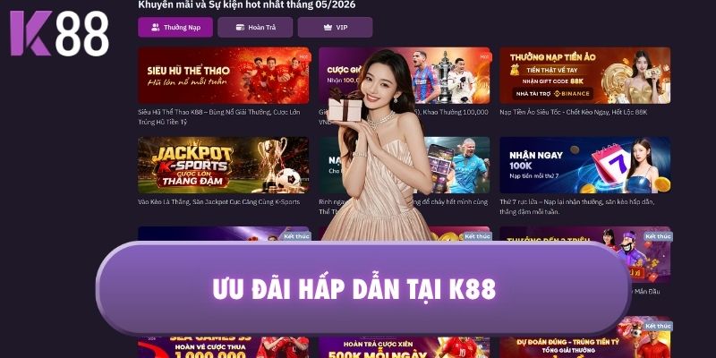 Ưu đãi hấp dẫn tại K88
